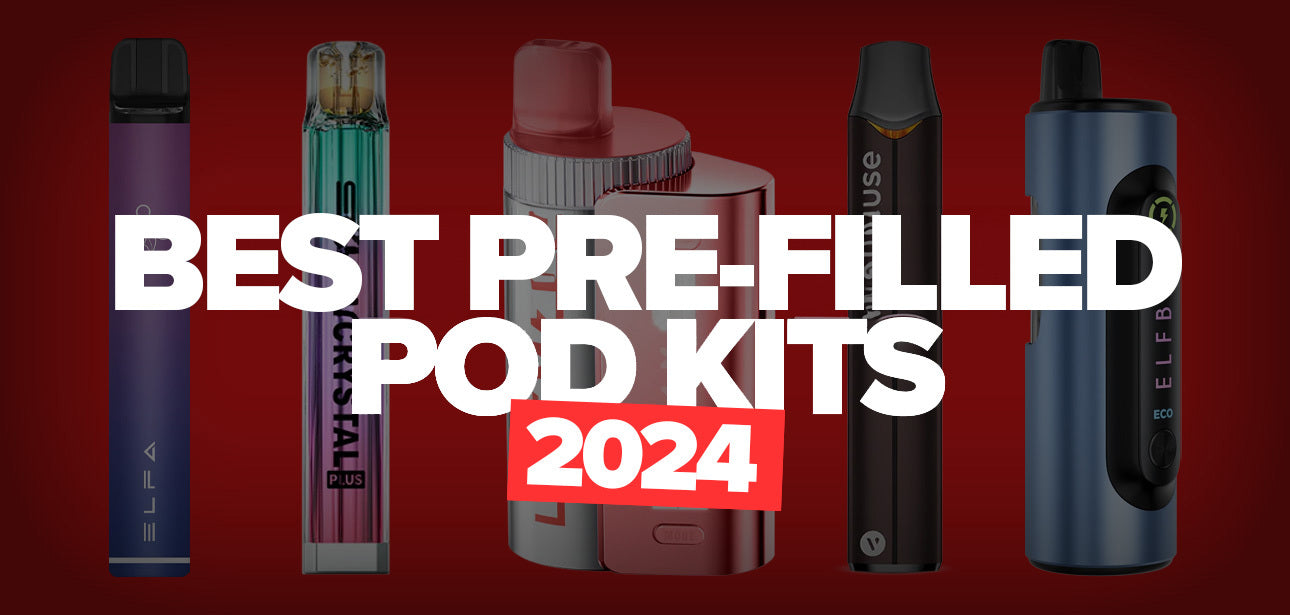 Best pre-filled pod kits 2024