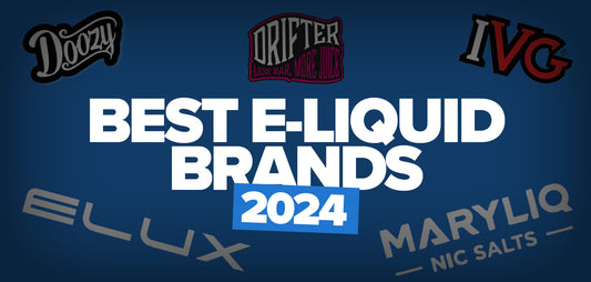 Best E-Liquid Brands 2024