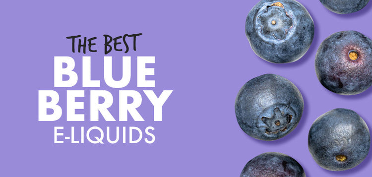 Best Blueberry E-Liquid Blog